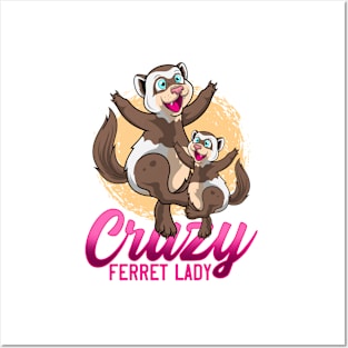 Crazy Ferret Lady Posters and Art